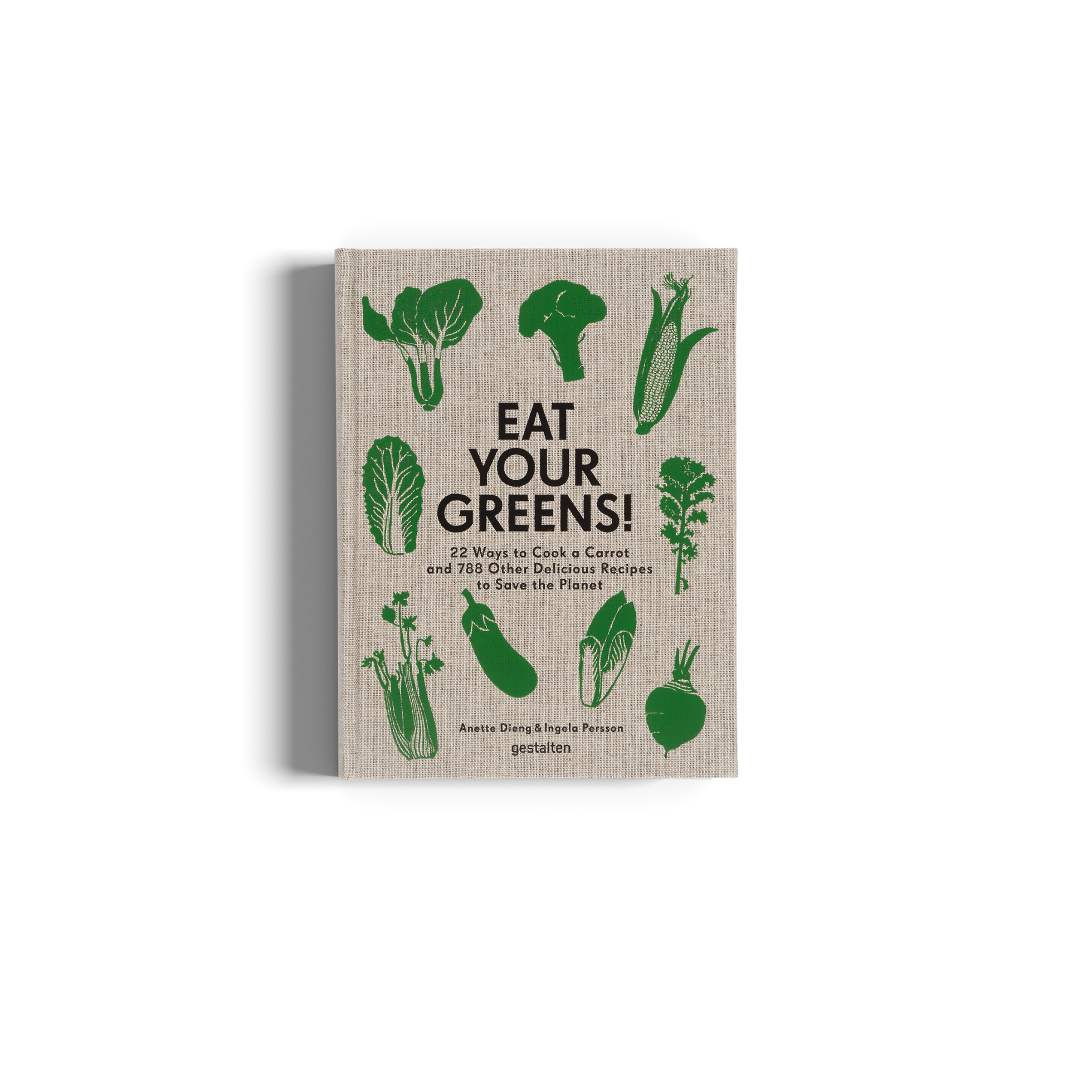Eat Your Greens! book by gestalten & teNeues featuring vibrant images and tips for incorporating more vegetables into meals.
